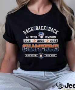 Degisn houston Astros Al West Division Back 2 Back 2 Back 2021 2022 2023 Champions shirt