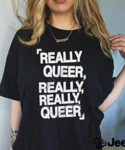 Demilovato Really Queer Really Really Queer T Shirt