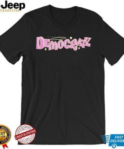 Democratz shirt