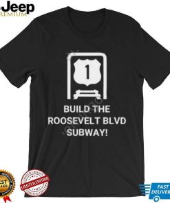 Dena Driscoll Build The Roosevelt Blvd Subway Official Shirt