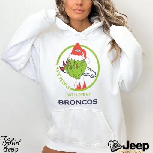 Denver Broncos NFL Christmas Grinch Shirt I Hate People But I Love My Denver Broncos