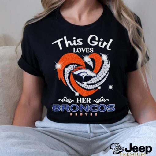 Denver Broncos this girl loves football shirt