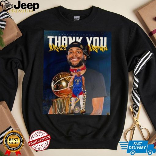 Denver Nuggets Thank You Bruce Brown Shirt