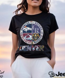 Denver Sport Teams Broncos And Rockies And Avalanche And Nuggets T Shirt