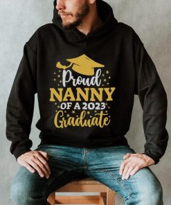 Design Proud Nanny Of A 2023 Graduate Shirt