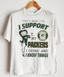 Design That’s What I Do I Support My Packers I Drink And I Know Things T Shirt