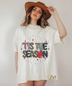 Design Tis The Season Christmas Shirt