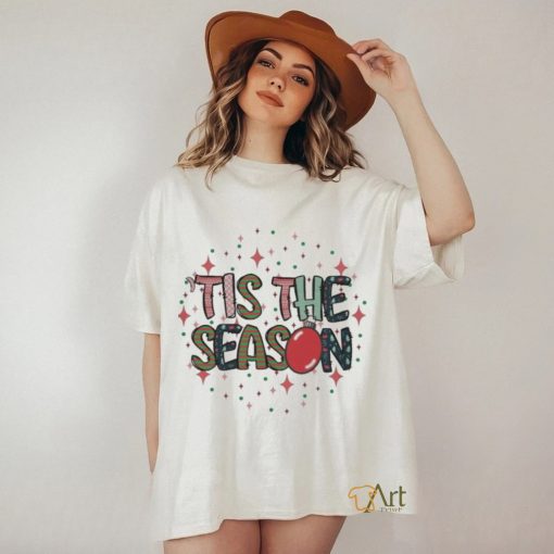 Design Tis The Season Christmas Shirt