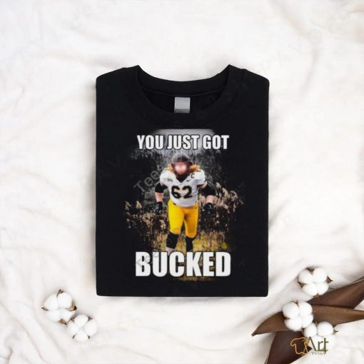 Design You Just Got Bucked Shirt