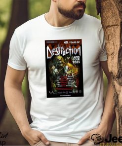 Destruction Concert 40 Years Of Destruction Tour Mexico 2023 Poster shirt