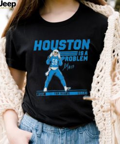 Detroit Lions James Houston Is A Problem Top Rookie Signature Shirt