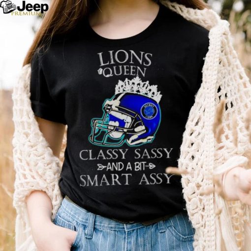 Detroit Lions Queen Classy Sassy And A Bit Smart Assy Helmet shirt