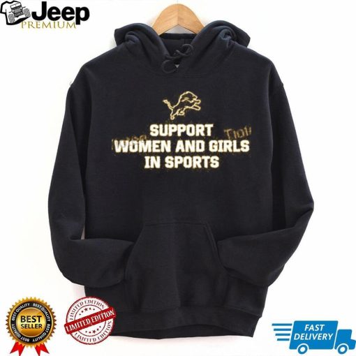 Detroit Lions Support Women And Girls In Sports Hoodie Brad Holmes