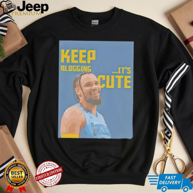 Dillon Brooks Memphis Grizzlies keep blogging it’s cute shirt