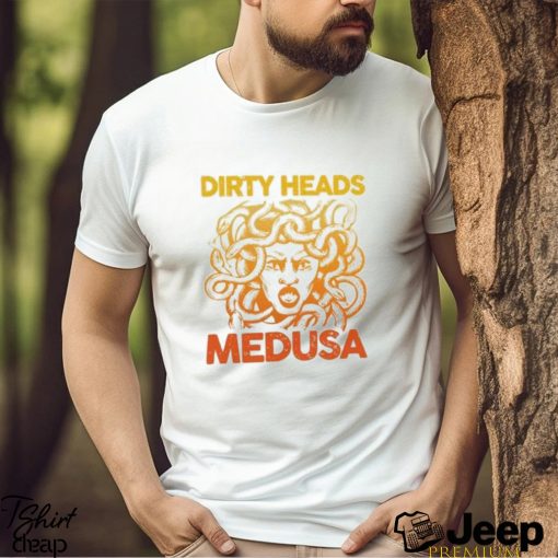 Dirty Heads Medusa Music Band Musician Fan Gift T Shirt For Tshirt Unisex