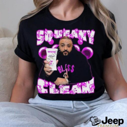 Dj Khaled Squeaky Clean Shirt