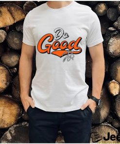 Do Good 2023 Signature Shirt