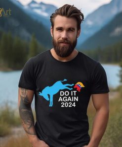 Do It Again 2024 Donkey Trump Elephant President 2024 T Shirt