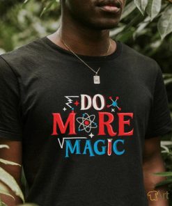 Do More Magic science logo shirt