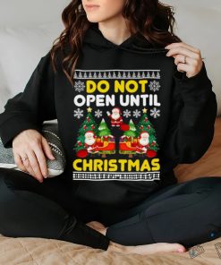 Do Not Open Until Christmas Funny Ugly Xmas Ugly Christmas T Shirt