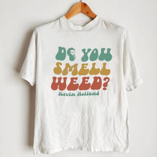 Do You Smell Weed Classic Shirt