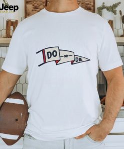 Do or die flag T shirt