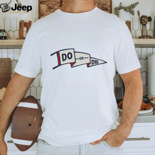 Do or die flag T shirt