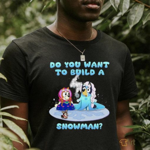 Do you want to build a snowman Frozen Disney shirt