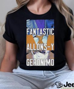 Doctor Who Fantastic Allons Y Geronimo Shirt