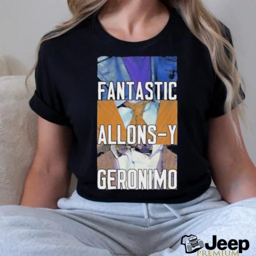 Doctor Who Fantastic Allons Y Geronimo Shirt