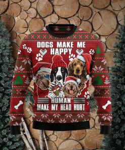 Dog Make Me Happy Humans Make My Head Hurt Ugly Christmas Sweater Gift Men Women