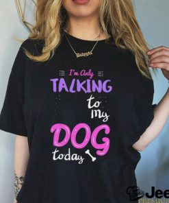 Dog t shirt Im only Vintage T Shirt Men Fashion 2023 Women T Shirt