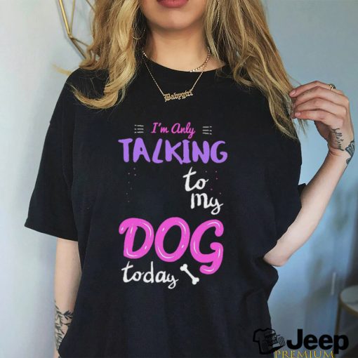 Dog t shirt Im only Vintage T Shirt Men Fashion 2023 Women T Shirt