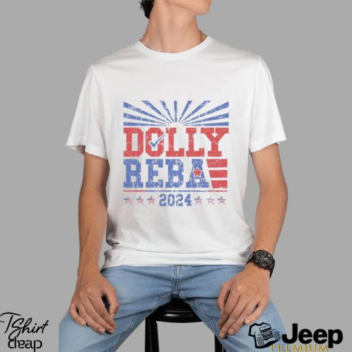 Dolly Reba 2024 Vintage Shirt Funny Election Shirts 4Th Of July Classic Unisex