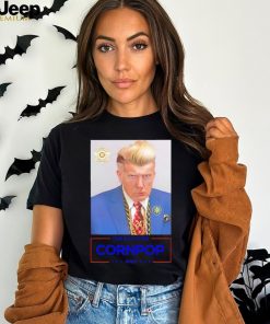 Donald Trump one bad dude cornpop 2024 shirt