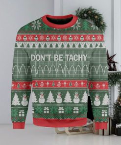 Don’t Be Tachy Woolen Christmas Sweater