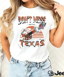 Don’t Mess With Texas Shirt