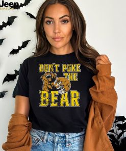 Don’t Poke The Phucking Bear Shirt