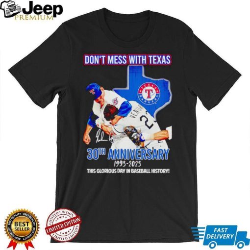 Don’t mess with Texas 30th anniversary 1993 2023 this glorious day in baseball history shirt