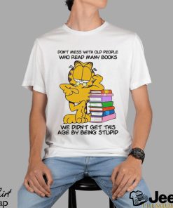 Don’t mess with old people who read many books shirt