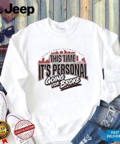 Downtown Elementary This Time It’S Personal Going For Broke 2023 Classic Shirt