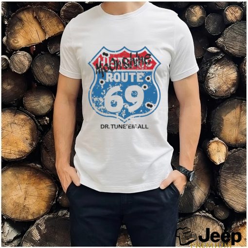 Dr. TuneEmAll’s Route 69 shirt