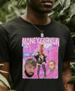 Drake Money For Fun shirt