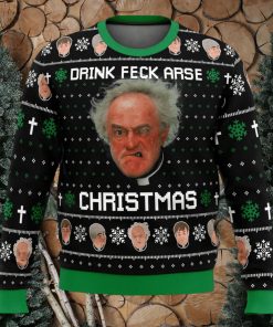 Drink Feck Arse Father Ted Ugly Christmas Sweater