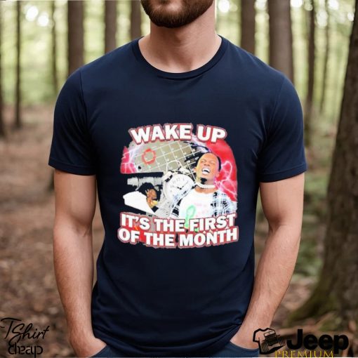 Drip Too Soft Wake Up It’s The First Of The Month Shirt