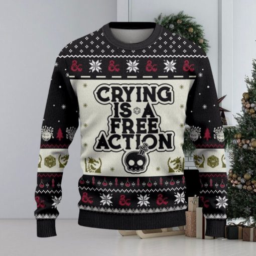 Dungeons & Dragons Crying Is A Free Action Ugly Sweater Printed New Gift For Men And Women