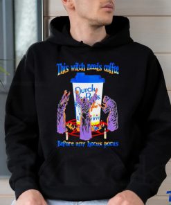 Dutch Bros Coffee this witch needs coffee before any Hocus Pocus Halloween 2023 shirt