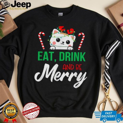 Eat Drink And Be Merry Cat Christmas Shirt