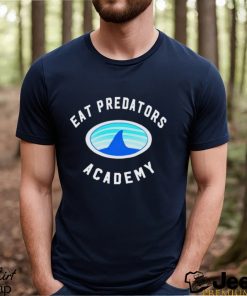 Eat Predators Academy shirt