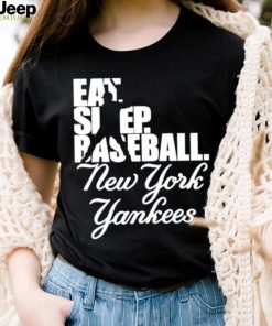 Eat Sleep Baseball New York Yankees 2023 Shirt